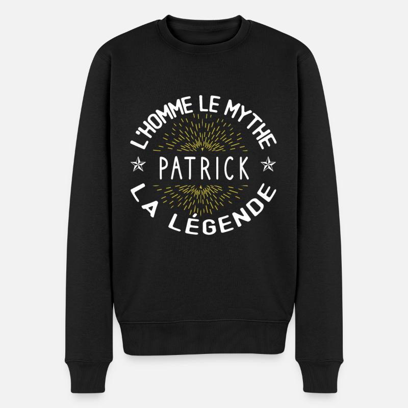 L'homme le mythe - Cadeau Anniversaire Patrick - Pull Premium bio Homme - noir