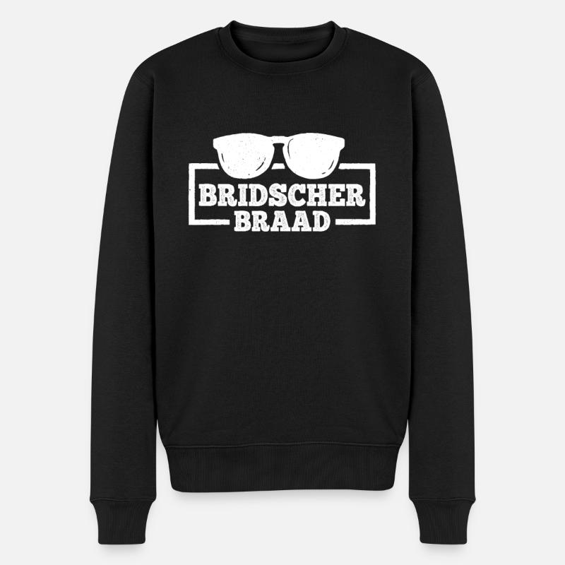 Bridscherbraad fränkischer Dialekt Übersetzer - Männer Premium Bio Pullover - Schwarz