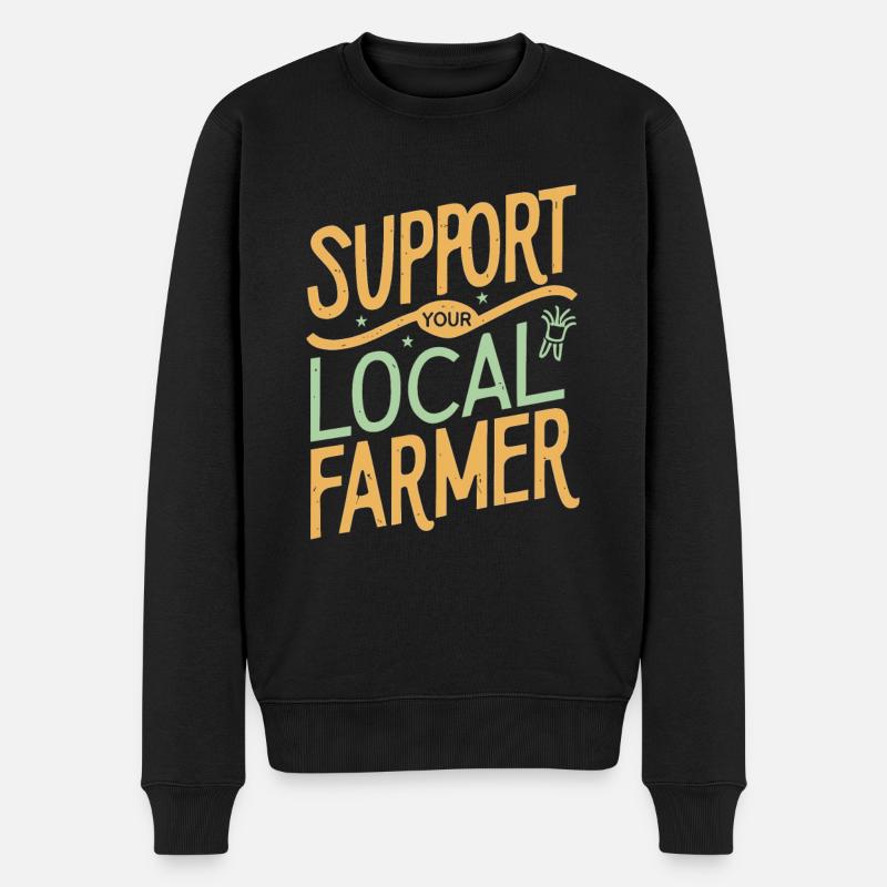 Support Your Local Farmer Bauer Landwirt - Männer Premium Bio Pullover - Schwarz