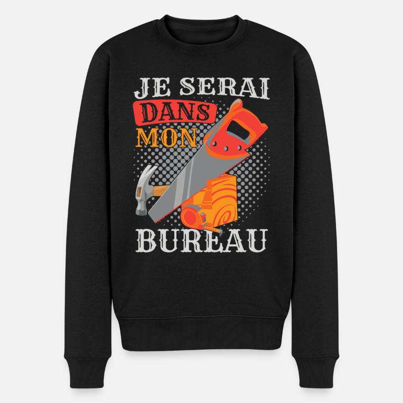 Menuisier Humour Charpentier Ebéniste - Pull Premium bio Homme - noir
