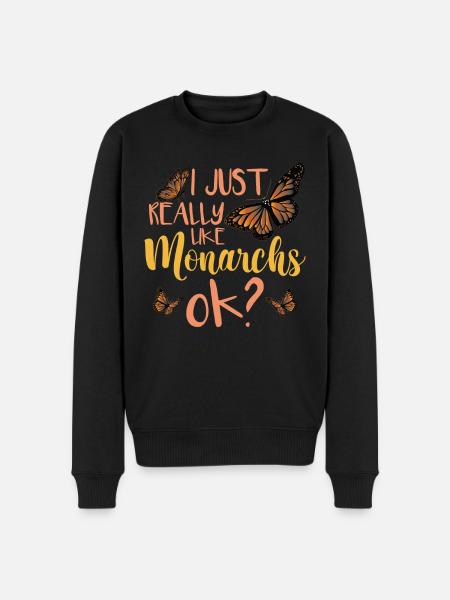I Just Really Like Monarchs - Men's Premium Organic Jumper - black
