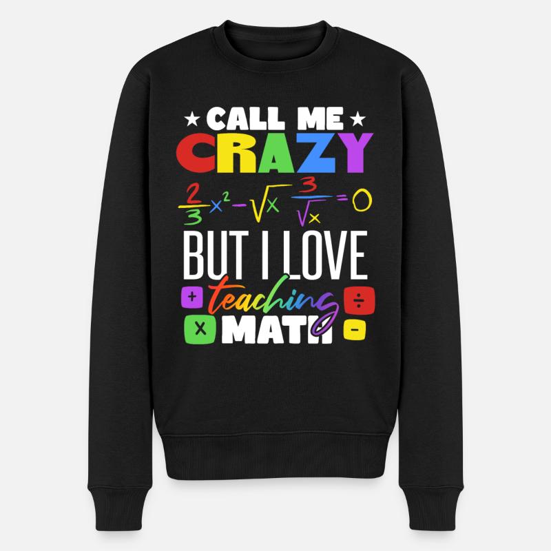 I Love Teaching Math - Men's Premium Organic Jumper - black