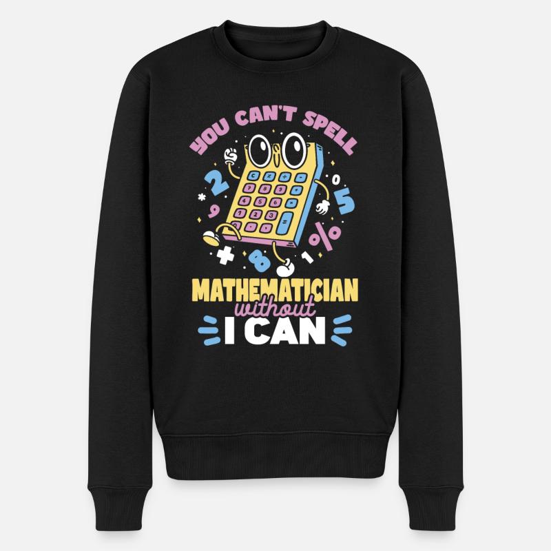 Mathematiker Zitat Mathelehrer - Männer Premium Bio Pullover - Schwarz