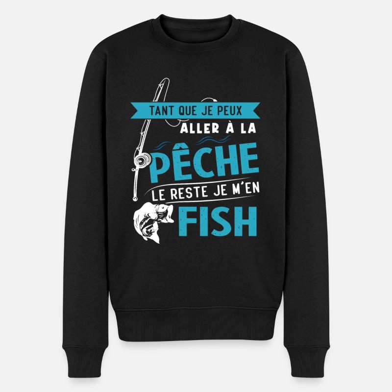 Si je peux aller à la pêche le reste je m'en fish - Pull Premium bio Homme - noir