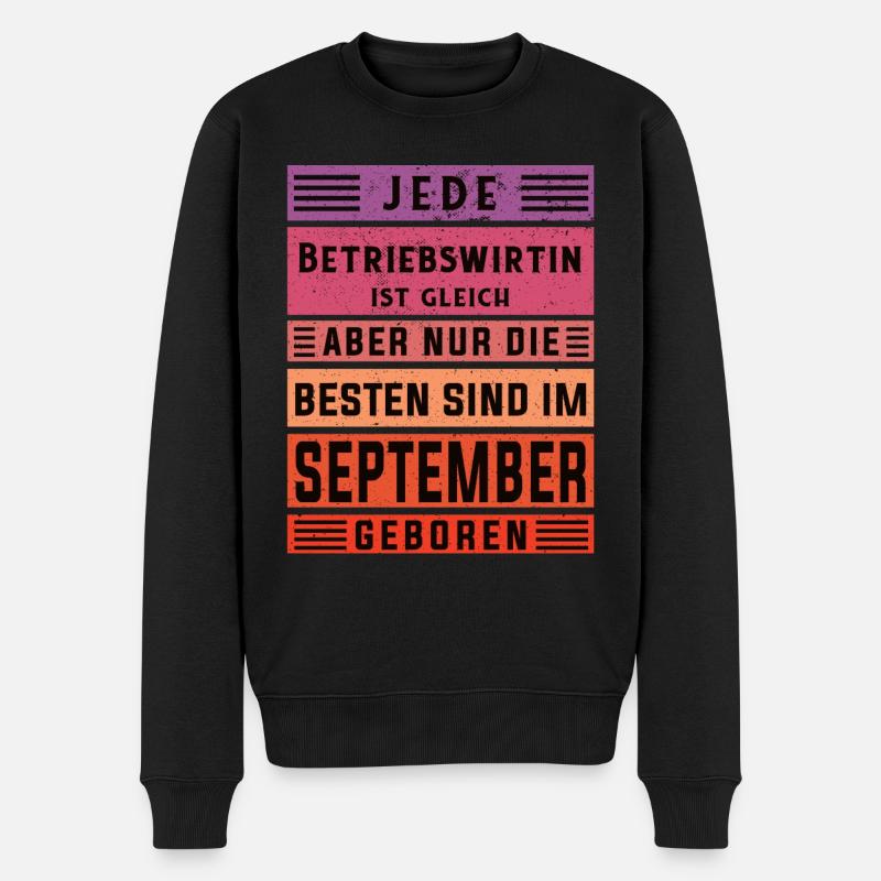 BWL Geburtstag September geboren Betriebswirtin - Männer Premium Bio Pullover - Schwarz