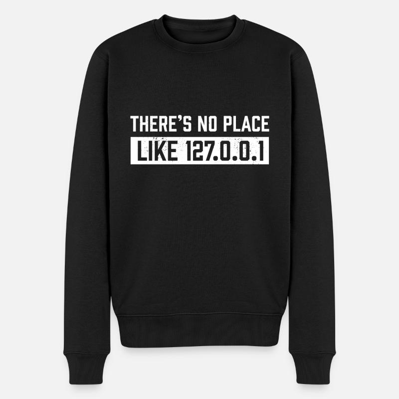 Programmiergeschenk Es gibt keinen Ort wie 127.0.0.1 - Männer Premium Bio Pullover - Schwarz