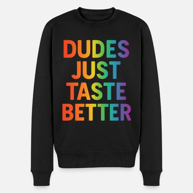 Dudes Just Taste Better - Männer Premium Bio Pullover - Schwarz