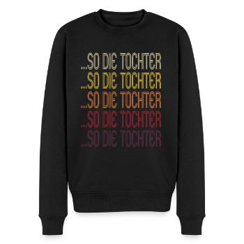 So die Tochter Retro Mutter Vater Spruch Geschenk - Männer Premium Bio Pullover - Schwarz - Vorne - Nico (187cm)