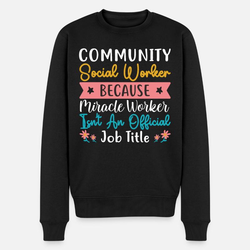 Community Social Worker Because - Männer Premium Bio Pullover - Schwarz