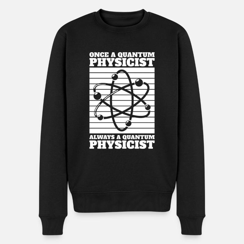 Physik Phyiker Stets Quantenphysik - Männer Premium Bio Pullover - Schwarz