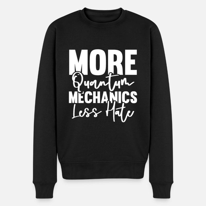 Physik Phyiker Witzig Quantenphysik - Männer Premium Bio Pullover - Schwarz