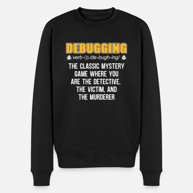 Entwickler Coder Programmierer Lustig Debugging - Männer Premium Bio Pullover - Schwarz