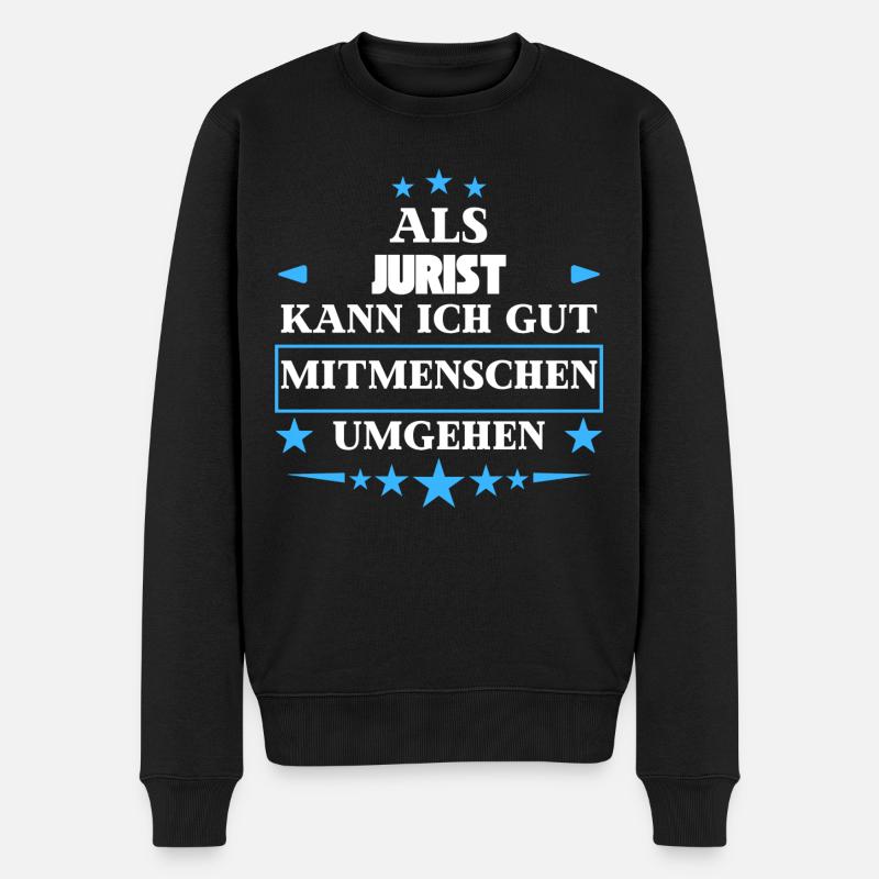 Als Jurist Mitmenschen Umgehen. - Männer Premium Bio Pullover - Schwarz