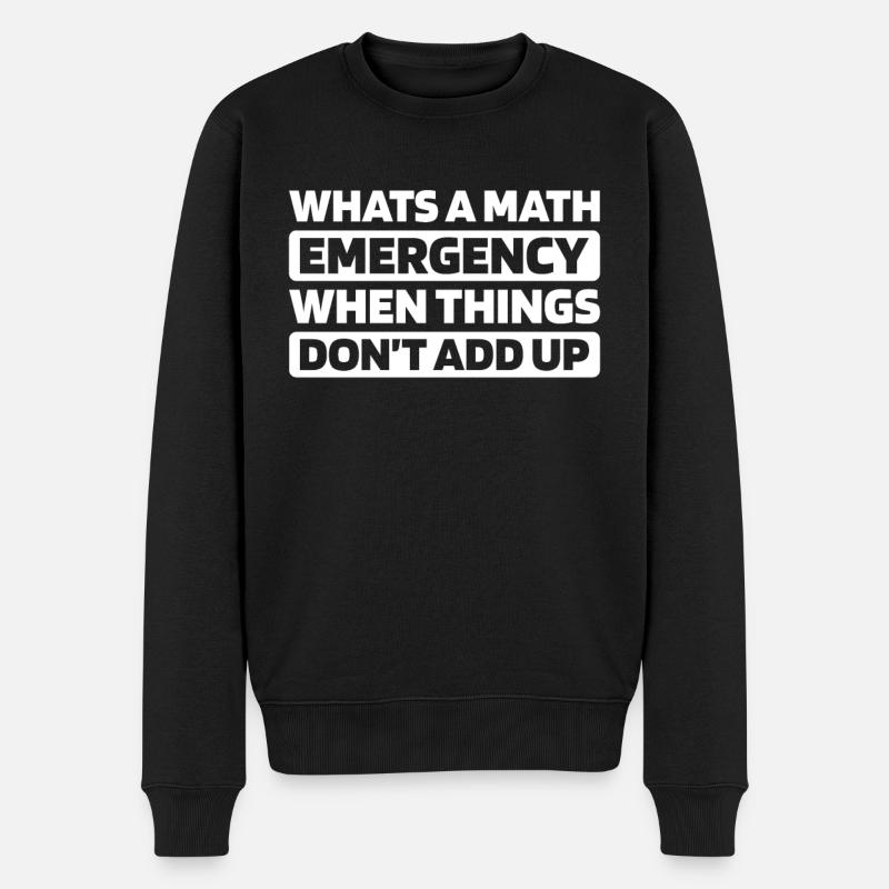 Mathe Mathematik Math Jeu de mots amusant - Pull Premium bio Homme - noir