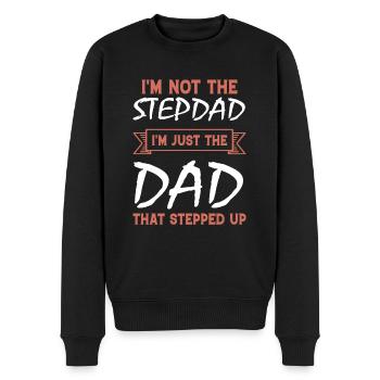 Im Not The Stepdad Im Just The Dad That Stepped up - Men's Premium Organic Jumper - black - Front - Nico (187cm)
