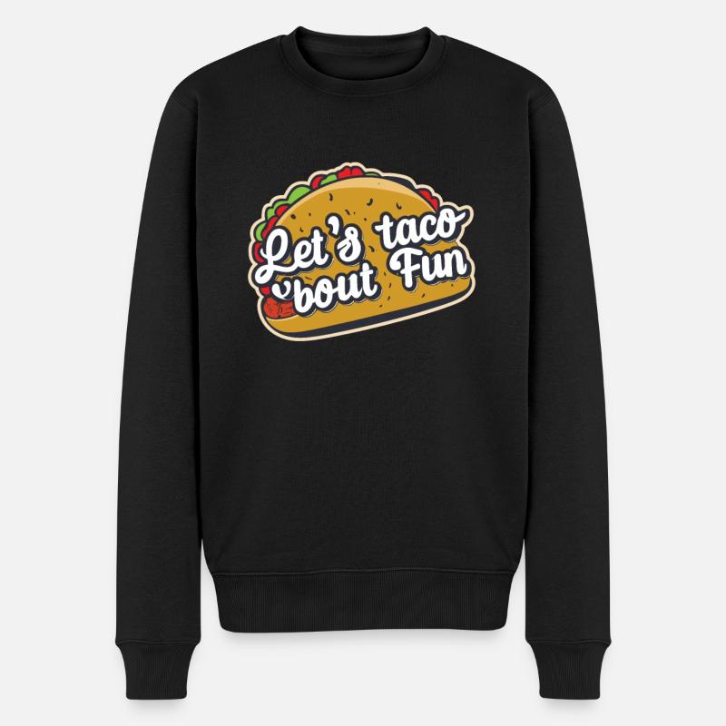 Let's Taco 'bout Fun Taco - Männer Premium Bio Pullover - Schwarz