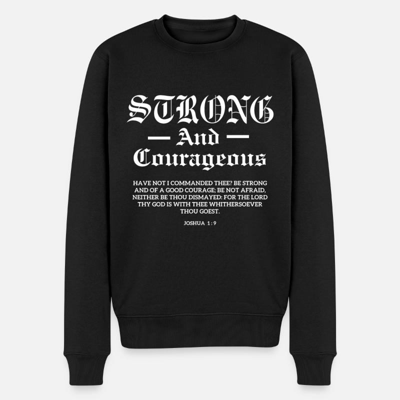 Sei stark und mutig, Josua 1:9 - Männer Premium Bio Pullover - Schwarz