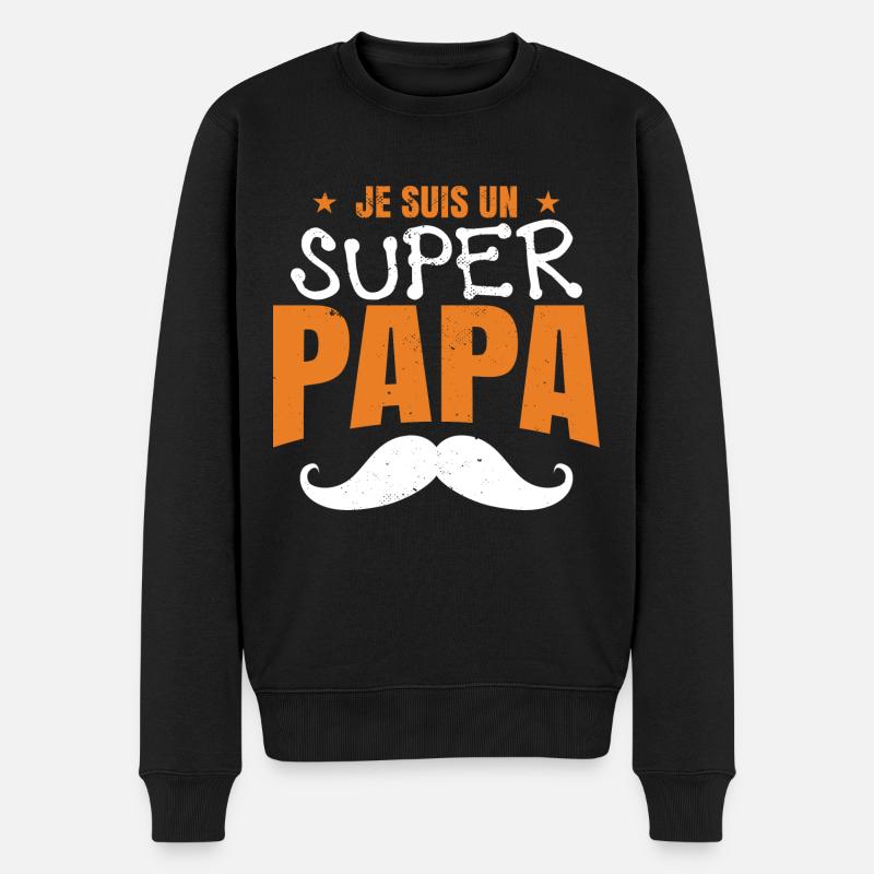 Je Suis Un Super Papa - Pull Premium bio Homme - noir