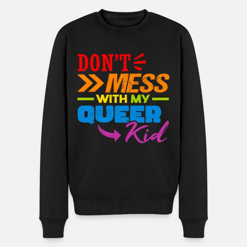 LGBTQ-| Leg dich nicht mit meinem queeren Kind an | LGBT - Männer Premium Bio Pullover - Schwarz