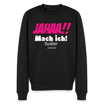 Jahaa mach ich - Männer Premium Bio Pullover - Schwarz - Vorne - Nico (187cm)