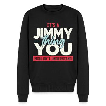 It's A Jimmy Thing You Wouldnt Understand - Men's Premium Organic Jumper - black - Front - Nico (187cm)