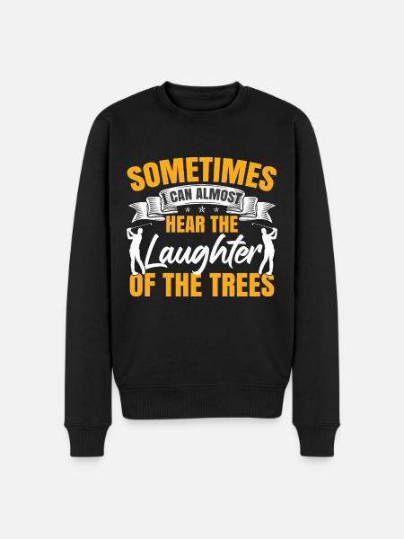 Sometimes I Can Almost Hear The Laughter - Men's Premium Organic Jumper - black