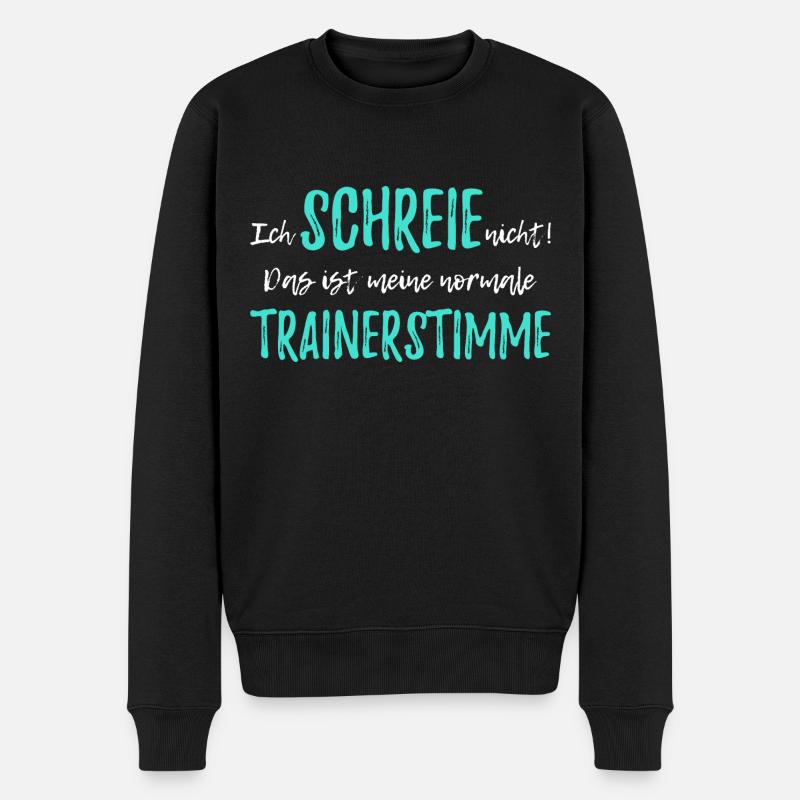Trainer Geschenk Sport Verein Coach schreien laut - Männer Premium Bio Pullover - Schwarz