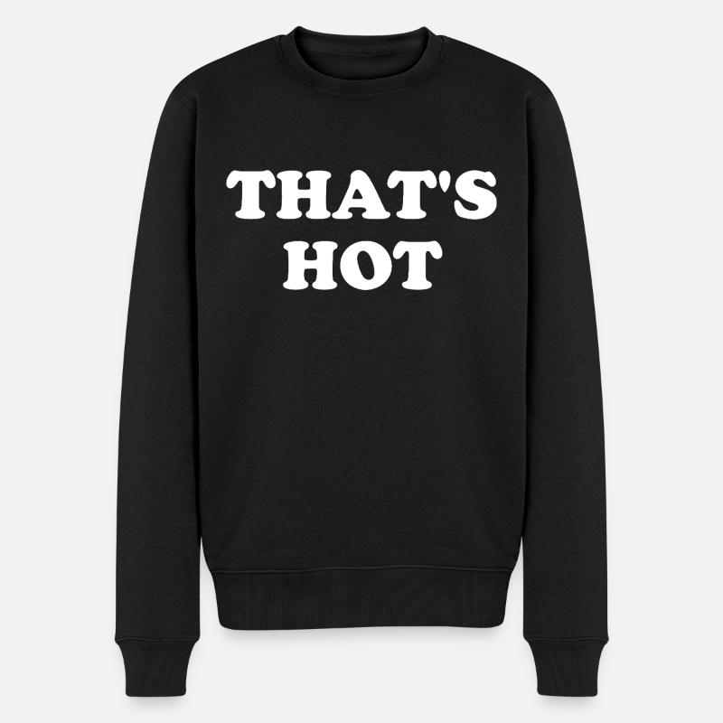 That's Hot - Männer Premium Bio Pullover - Schwarz