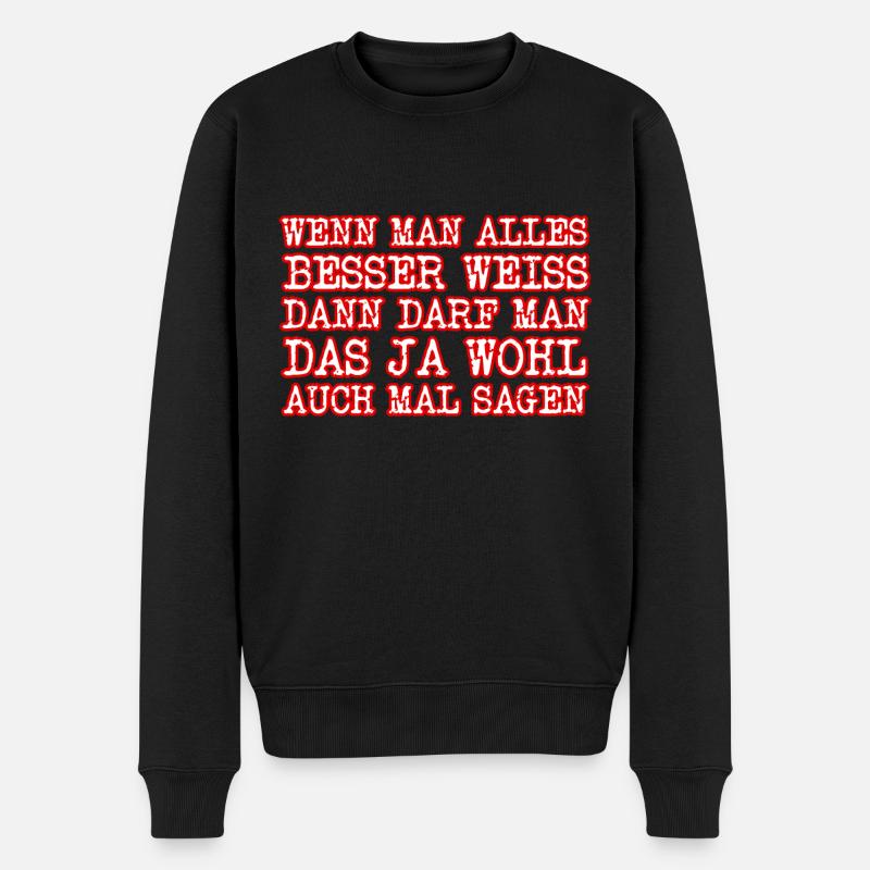 Beste Spruch ever - Männer Premium Bio Pullover - Schwarz