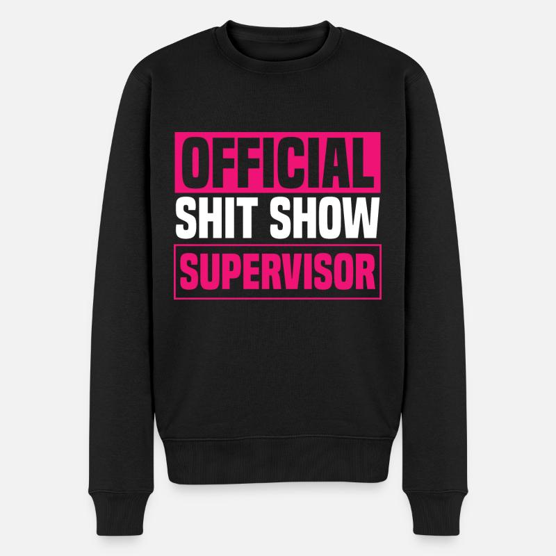 Frauen Scheiß Show Supervisor - Männer Premium Bio Pullover - Schwarz