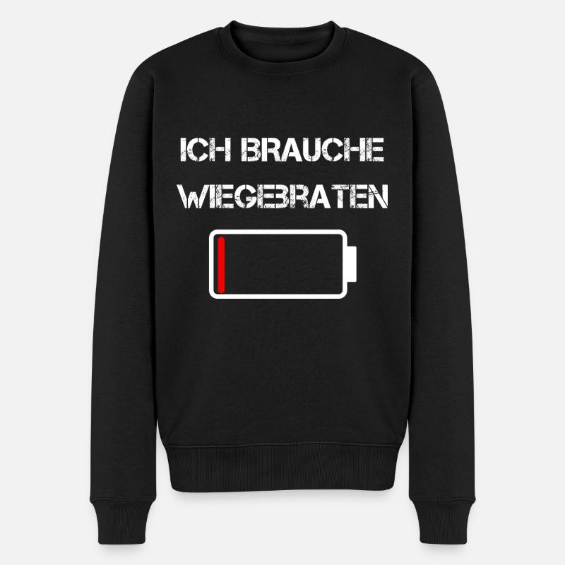 Sächsische Küche | Ich brauche Wiegebraten - Männer Premium Bio Pullover - Schwarz