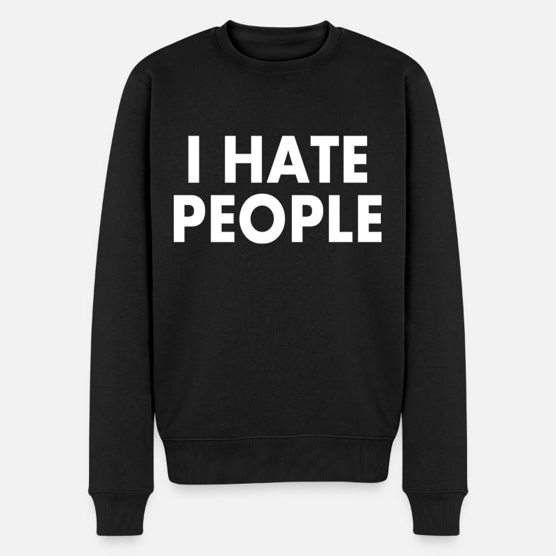 I hate people - Pull Premium bio Homme - noir