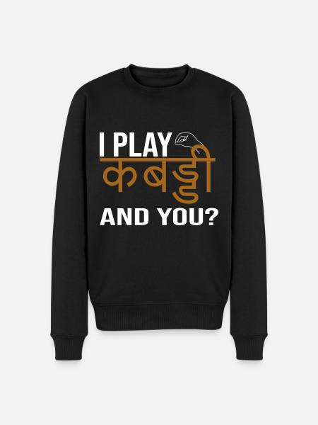 I play Kabaddi - Men's Premium Organic Jumper - black