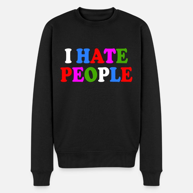 I hate people - Pull Premium bio Homme - noir