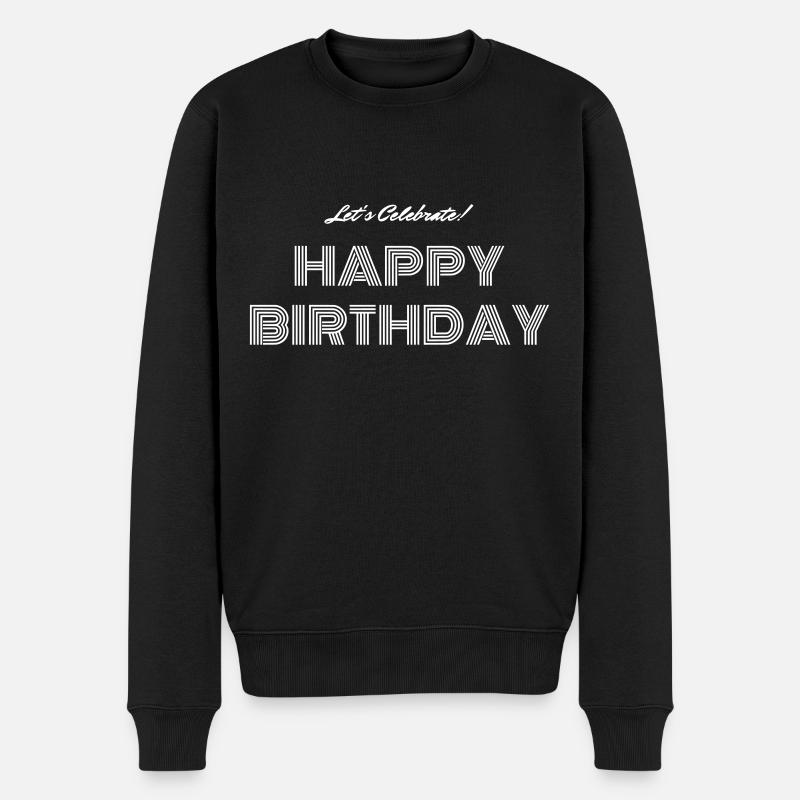Happy Birthday - Männer Premium Bio Pullover - Schwarz