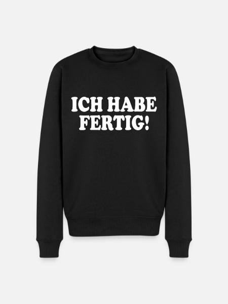 Ich habe fertig - Männer Premium Bio Pullover - Schwarz