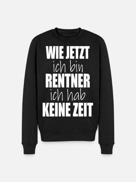 hvordan jeg nu er pensioneret, har jeg ikke tid - Økologisk premium-sweatshirt til mænd - sort
