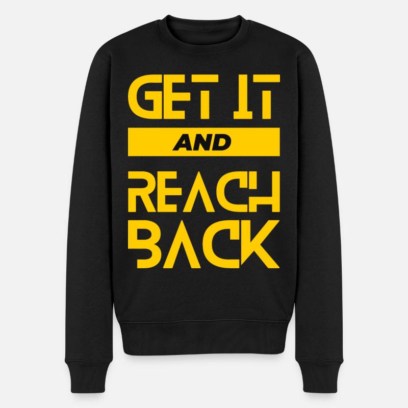 Get it and reach back - Männer Premium Bio Pullover - Schwarz