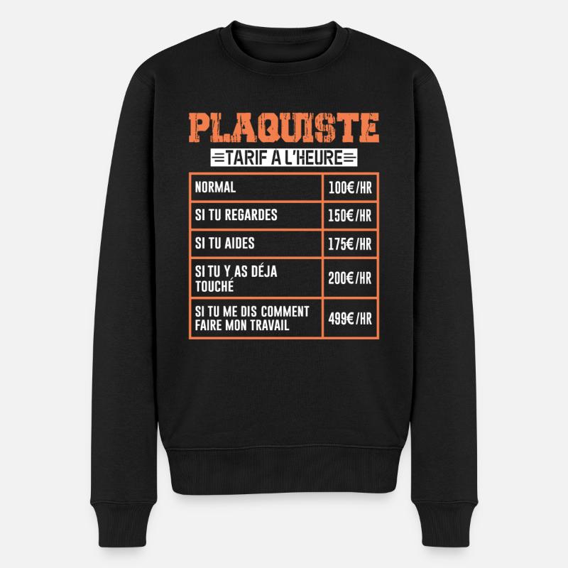 Le Tarif Horaire D'un Plaquiste - Pull Premium bio Homme - noir
