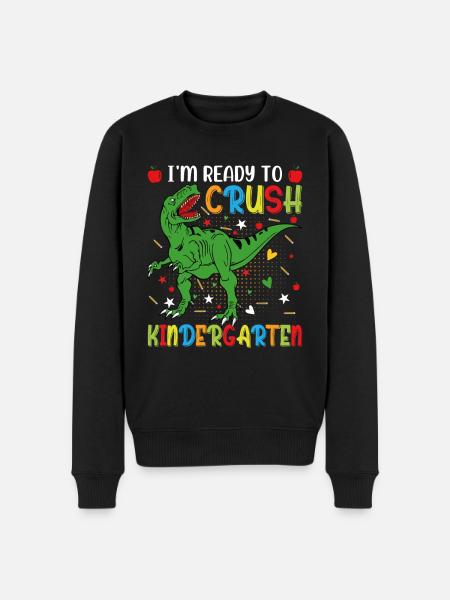 I'm ready to crush kindergarten - Men's Premium Organic Jumper - black