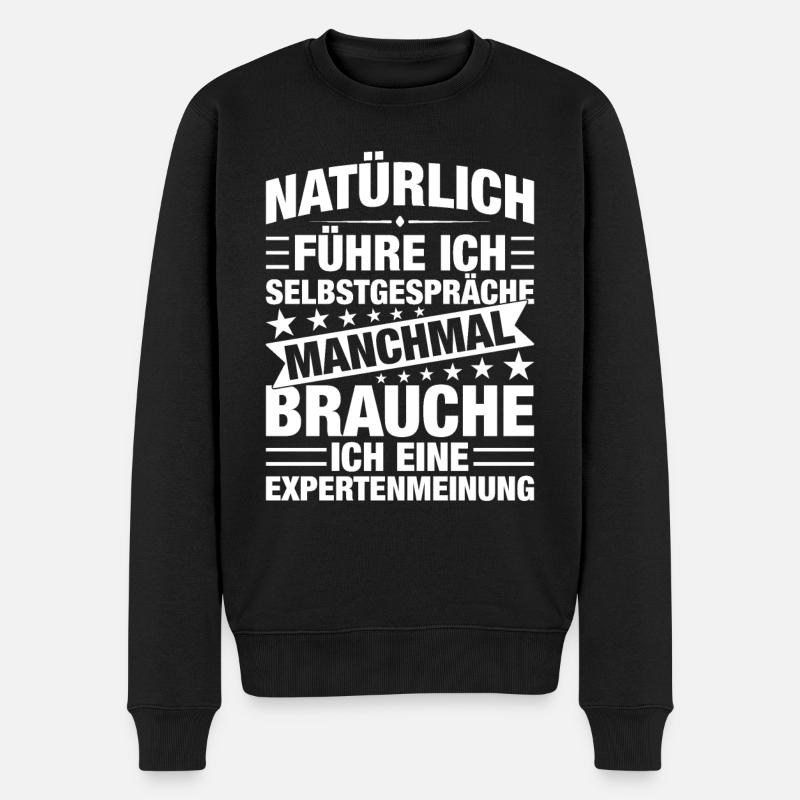 Natürlich Führe Ich Selbstpräche - Männer Premium Bio Pullover - Schwarz