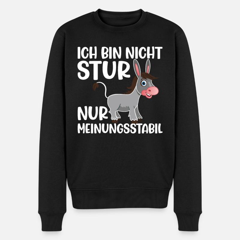 Ich Bin Nicht Stur Nur Meinungsstabil - Männer Premium Bio Pullover - Schwarz