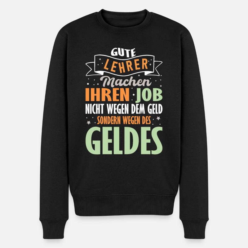 Lustiger Lehrer Grammatik Spruch für Schüler - Männer Premium Bio Pullover - Schwarz