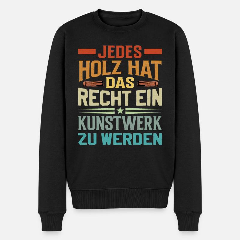 Tischler Bootsbauer Holzbearbeitung Spruch - Männer Premium Bio Pullover - Schwarz