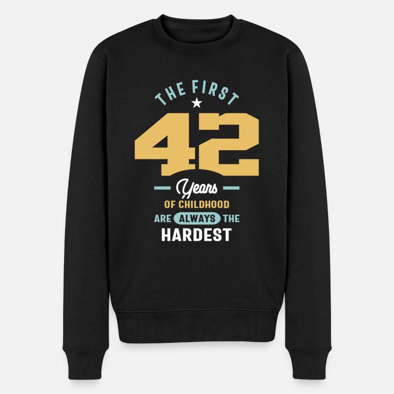 42. Geburtstag Die ersten 42 Jahre sind die härtesten - Männer Premium Bio Pullover - Schwarz
