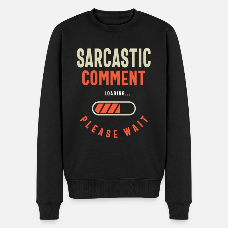 Commentaire sarcastique Humour drôle - Pull Premium bio Homme - noir