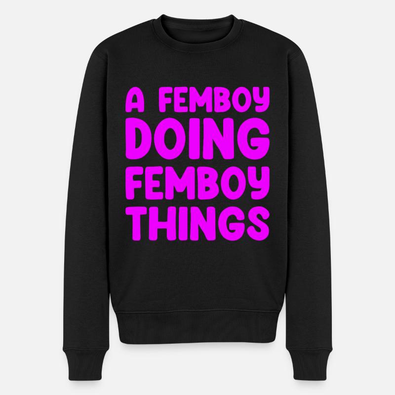 A Femboy Doing Femboy Things - Männer Premium Bio Pullover - Schwarz