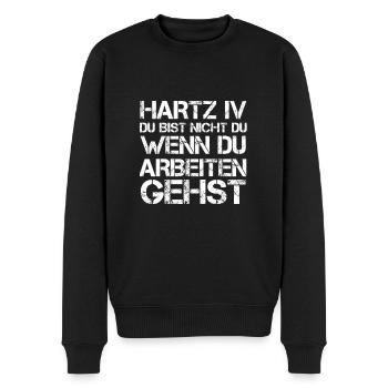 Arbeitslos Assi Geschenk Arbeitsamt Hartz 4 Spruch - Männer Premium Bio Pullover - Schwarz - Vorne - Nico (187cm)