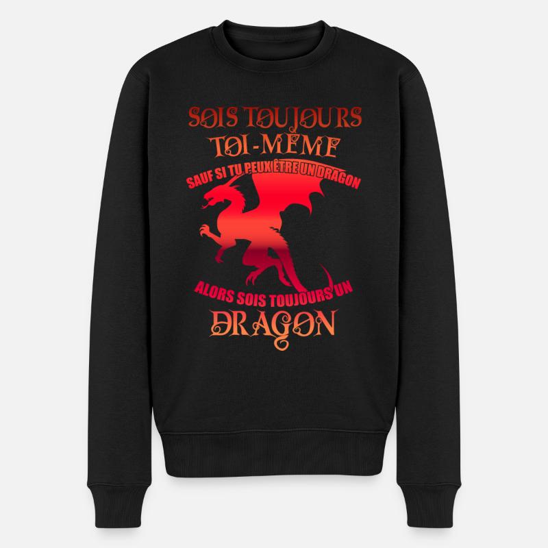 Sois toujours un dragon - cadeau drôles - Pull Premium bio Homme - noir
