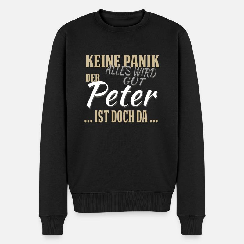 Peter - Keine Panik - lustiges Geschenk - Männer Premium Bio Pullover - Schwarz